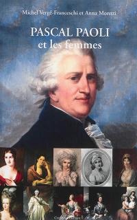 Pascal Paoli : et les femmes Pascal Paoli : et les femmes