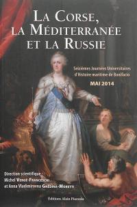 La Corse, la Méditerranée et la Russie La Corse, la Méditerranée et la Russie