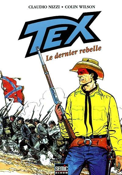 Tex. Volume 3, Le dernier rebelle