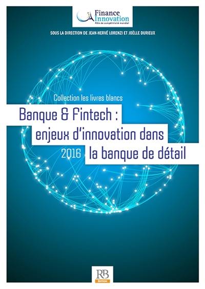 Banques et fintech : enjeux d'innovation dans la banque de détail